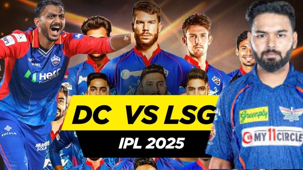 DC vs LSG 24th Match 2025: Full Schedule, Match Timing, Squads, and Venue Insights