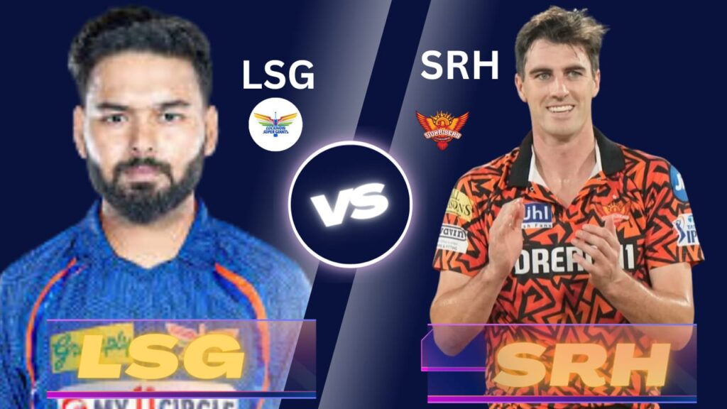SRH vs LSG IPL 2025 Today Match Timing Venue Details & Live Action